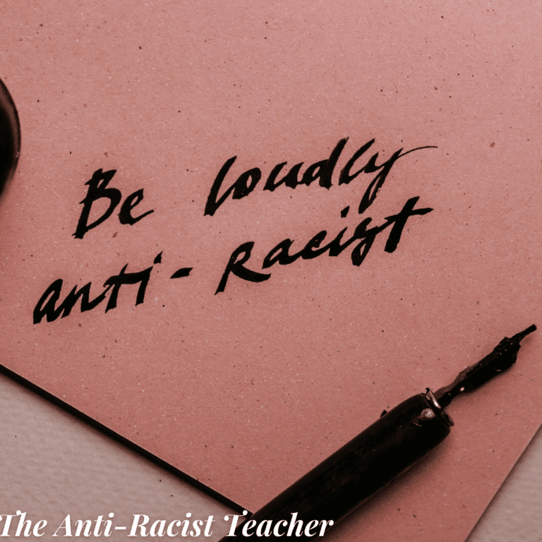 Reflect, Learn, & Be an Anti-Racist Teacher